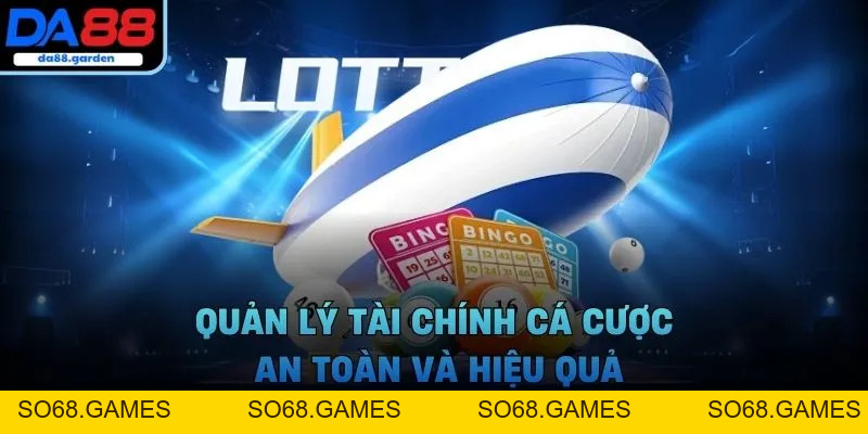 Xổ Số DA88 – Cách Chọn Số Thông Minh, Trúng Thưởng Liền Tay - SO68.GAMES