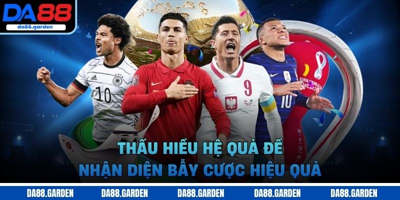 Cách Nhận Biết Kèo Dụ, Kèo Ảo Hiệu Quả Nhất Hiện Nay - SO68.GAMES