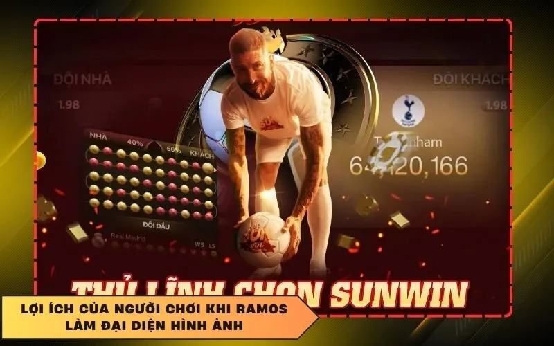 Sergio Ramos Làm Đại Sứ Thương Hiệu Sunwin - Top Game Bài - SO68.GAMES